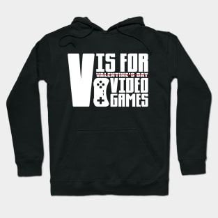 V is for Video Games Hoodie